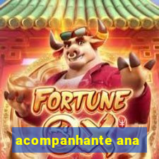 acompanhante ana